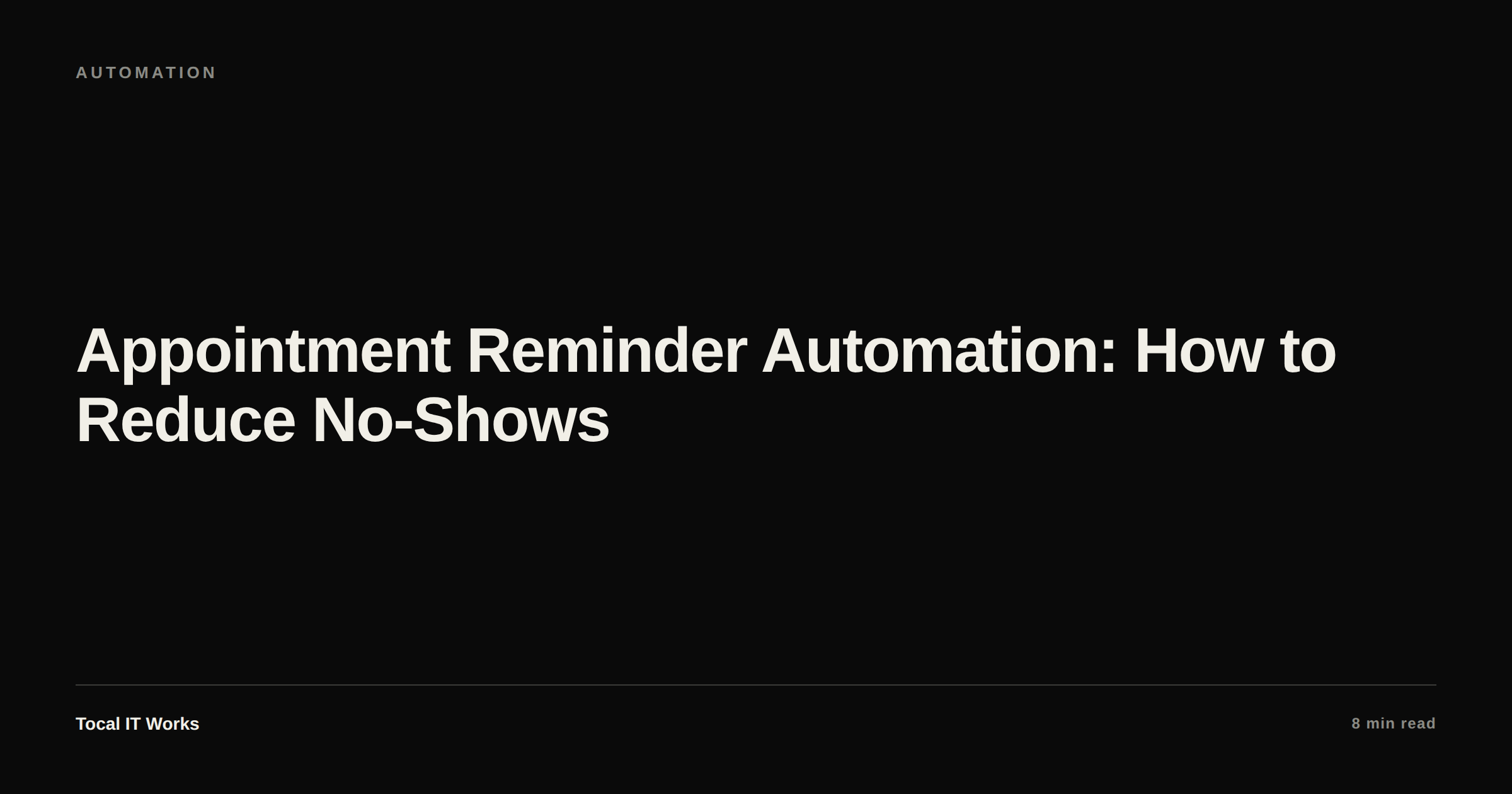 Appointment reminder automation — how to reduce no-shows