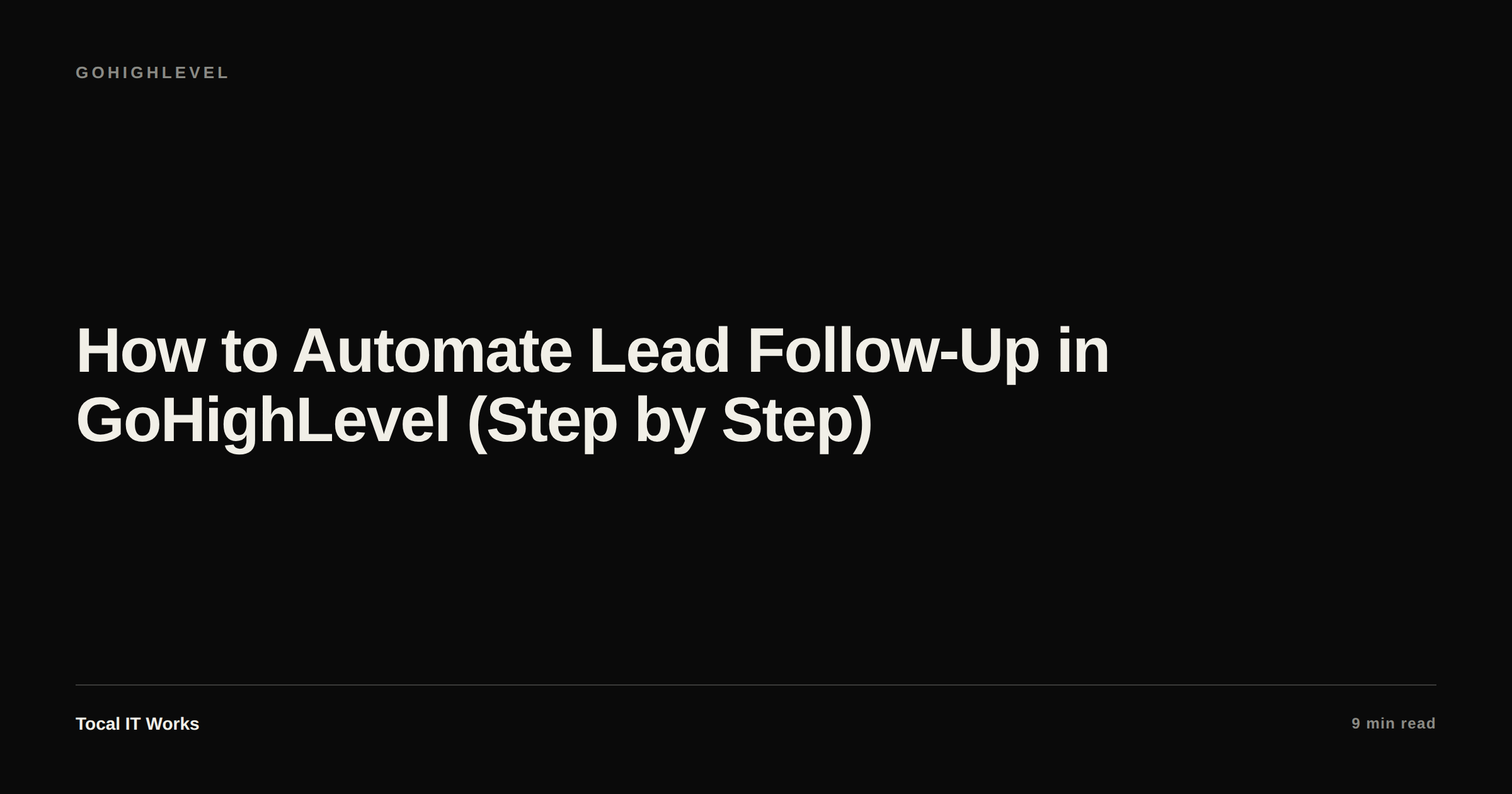 How to automate lead follow-up in GoHighLevel, step by step