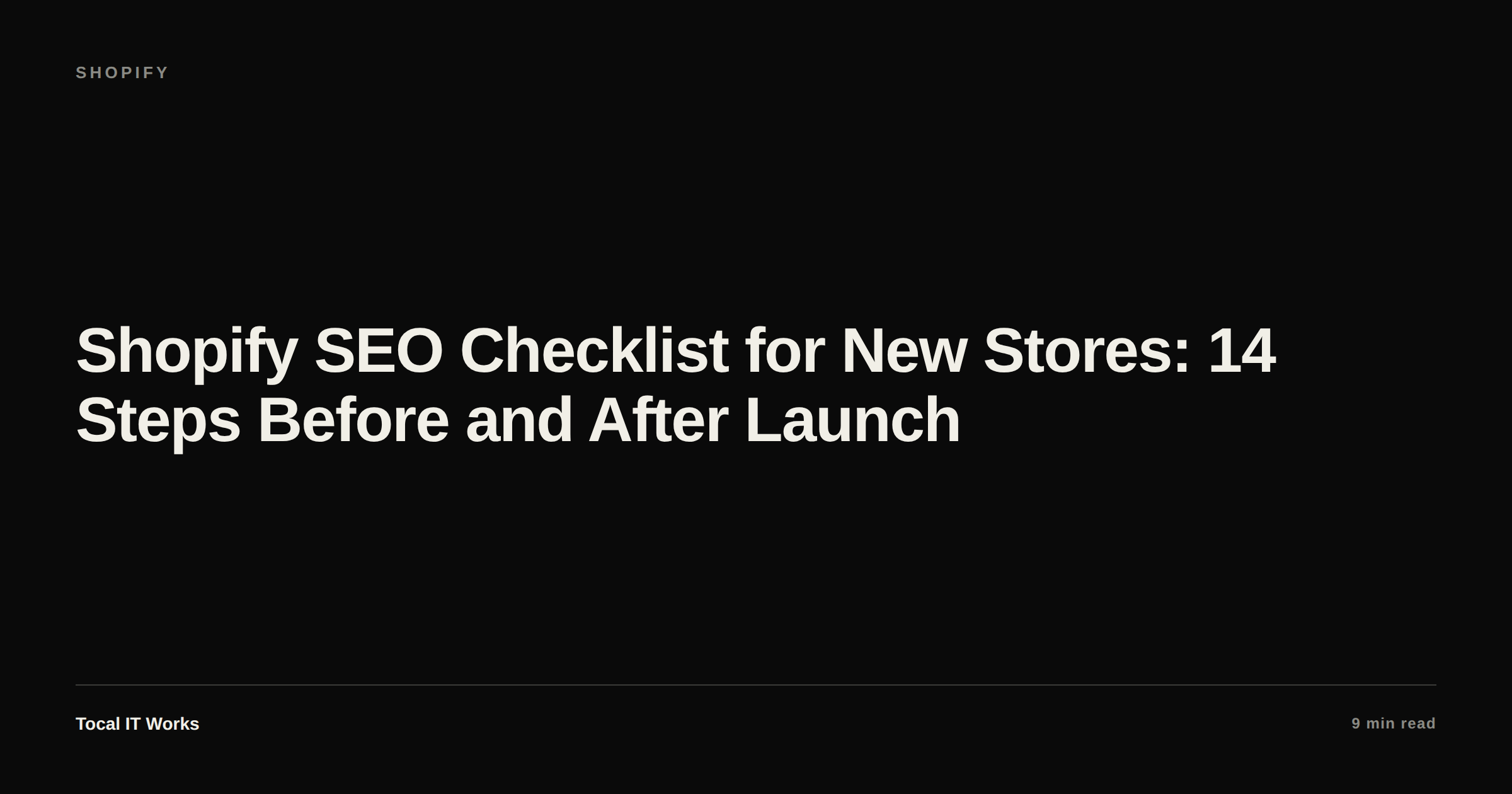 Shopify SEO checklist for new stores — 14 steps before and after launch