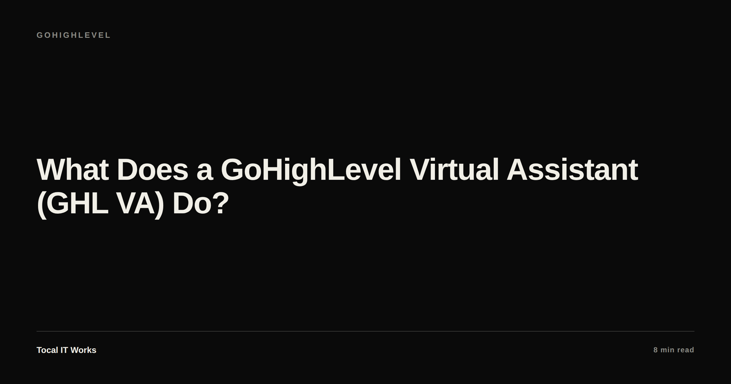 What does a GoHighLevel virtual assistant (GHL VA) do, and when should you hire one?